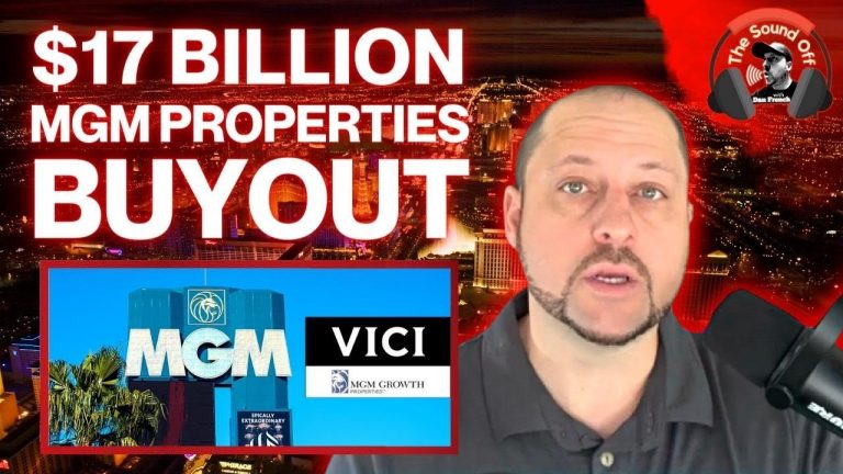 Massive $17 BILLION Dollar BUYOUT of MGM Resorts Properties in Las Vegas – Consumer Confidence Up?