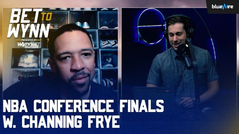 NBA Conference Finals Preview w. Channing Frye | Bet To Wynn EP. 69