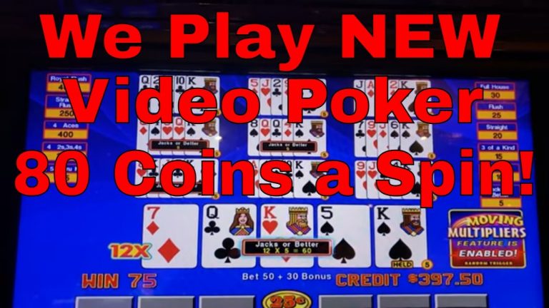 New Casino Means New Games! 80-Coin Bets on Video Poker!