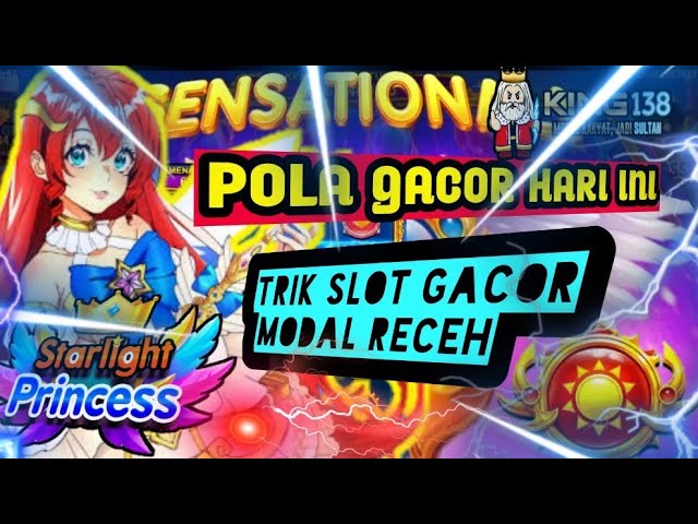 POLA GACOR STARLIGHT PRINCESS HARI INI || TRIK SLOT GACOR || MODAL RECEH