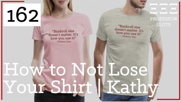 PS 162: How to Not Lose Your Shirt | Kathy