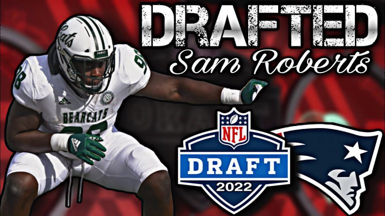 Patriots Draft DT Sam Roberts | 2022 NFL Draft