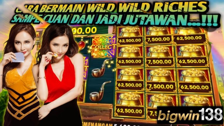 SLOT GACOR HARI INI || CARA BERMAIN WILD WILD RICHES AGAR CU4N || BIGWIN138