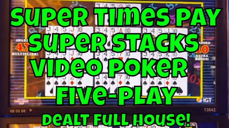 Super Times Pay Super Stacks 5-Play Video Poker – Dealt Full House!