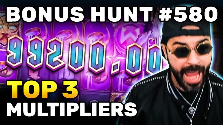 TOP 3 BEST MULTIPLIERS | FROM BONUS HUNT #580