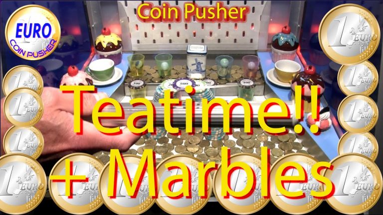 Teatime! & get the marbles…- Euro Coin Pusher Episode 171