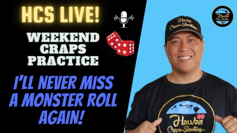 Weekend Live Craps Practice: I’ll never miss a Monster Roll Again!