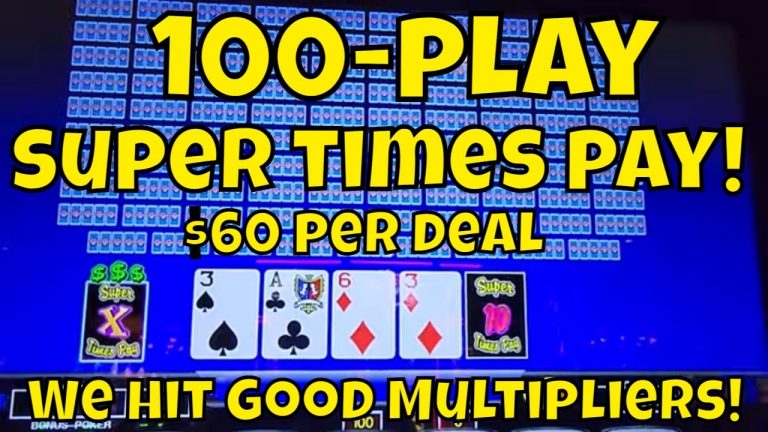 100-Play Super Times Pay – $60 a Deal – Hitting Good Multipliers!