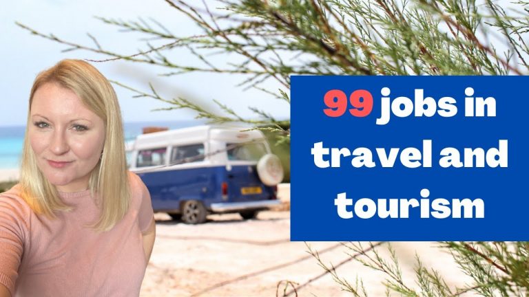 99 Exciting Jobs In Travel And Tourism