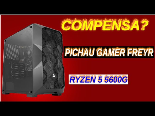 COMPUTADOR PICHAU GAMER FREYR, AMD RYZEN 5 5600G, 8GB DDR4, SSD 240GB