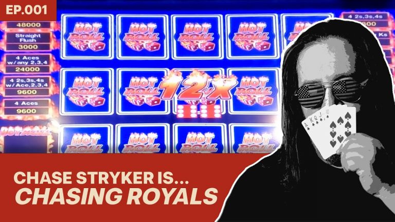 Chase Stryker is Chasing Royals! Video Poker Action!