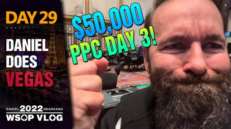 GRINDING my FACE OFF! Day 3 of the $50k PPC – 2022 WSOP Poker Vlog Day 29