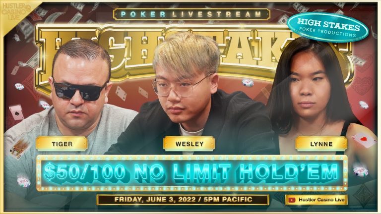 HIGH STAKES $50/100 w/ Wesley, Lynne, Tiger, Mars, Zeo, Henry, Mike X & Eli – Commentary by DGAF