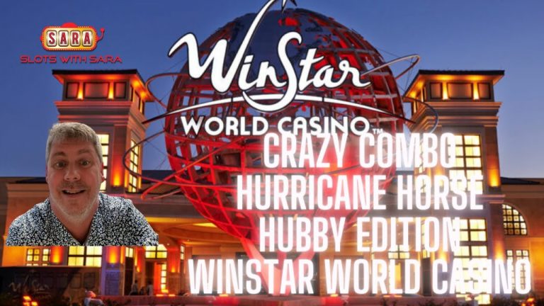 Hubby Plays Crazy Combo at Winstar World Casino