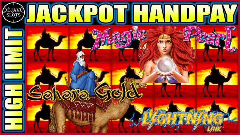 INCREDIBLE HIGH LIMIT BONUSES! JACKPOT HANDPAY MAGIC PEARL & SAHARA GOLD SLOT MACHINE