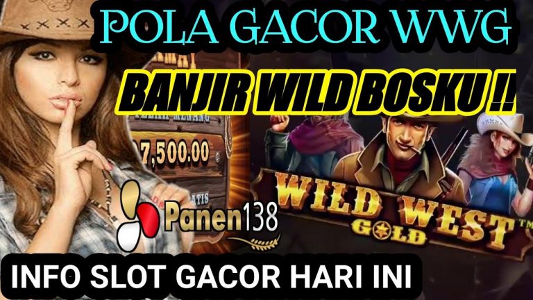 INFO SLOT GACOR HARI INI | POLA GACOR WILD WEST GOLD HARI INI || WWG GACOR HARI INI