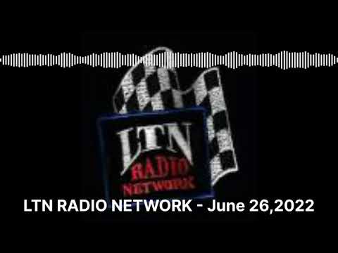 LTN RADIO NETWORK – June 26,2022