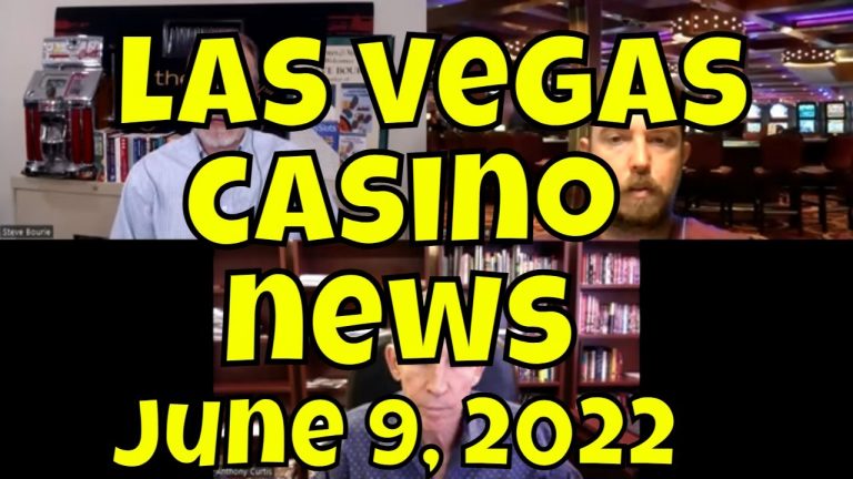 Las Vegas Casino News – June 9, 2022