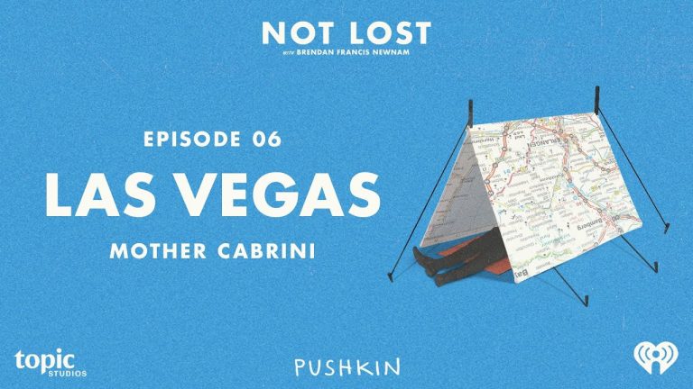 Las Vegas: Mother Cabrini | Not Lost Podcast | Full Episode