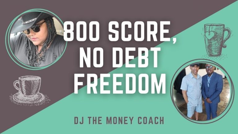 Learn How to Get a 6 Figure Income, 800 Credit Score, and Finally be Debt Free in 2022