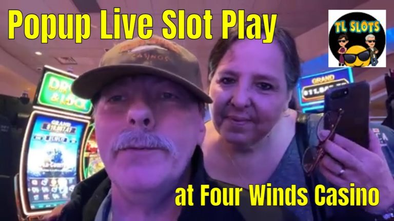 Popup Live Casino Slot Play* Four Winds Casino with TL SLOTS #slotchannel #fourwindscasino #tlslots