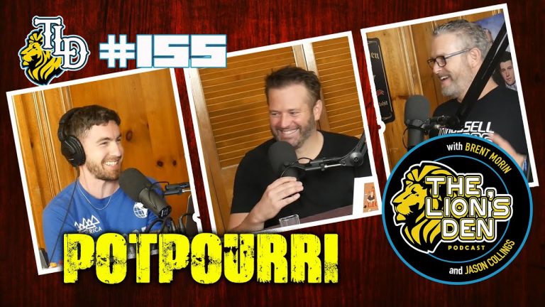 Potpourri (Ep.155) | The Lions Den w/ Brent Morin & Jason Collings