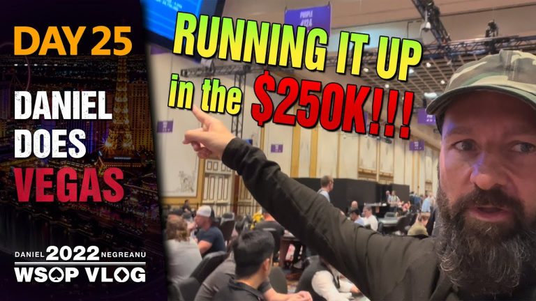 RUNNING IT UP in the $250K! – 2022 WSOP Poker Vlog Day 25