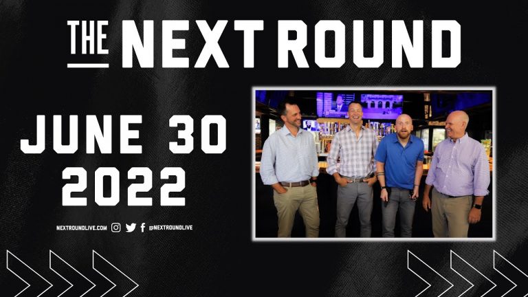 The Next Round – June 30, 2022