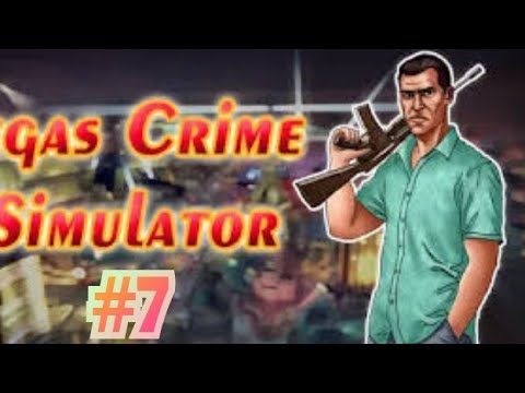 VEGAS CRIME SIMULATOR GAMEPLAY #7| NIC PLUS+.