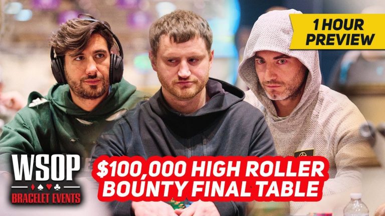 World Series of Poker 2022 | $100,000 High Roller Bounty Final Table