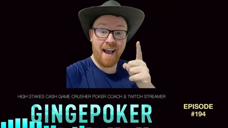 #194 Gingepoker: High Stakes Cash Game Crusher, Poker Coach & Twitch Streamer