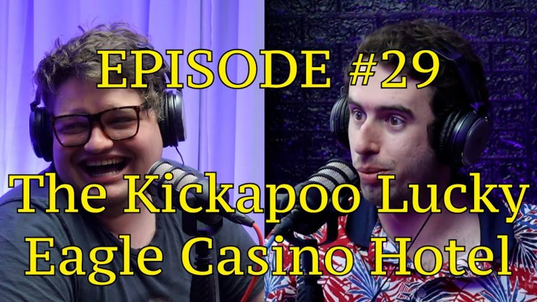 #29 – The Kickapoo Lucky Eagle Casino Hotel | The Thoughtless Experiment