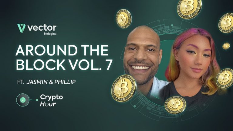 Around the Block Vol. 7 ft. Jasmin & Phillip | Crypto Hour