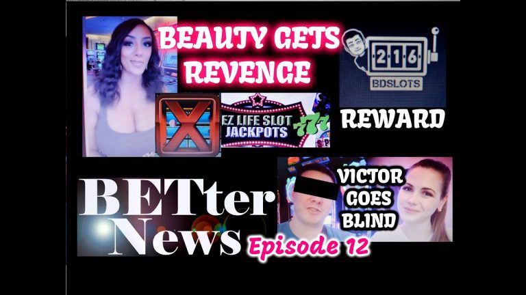 BETter News Episode 12 Slot You Tubers going bonkers, EZs missing video and much more Slot News.