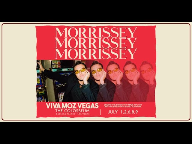 Morrissey Viva Moz Vegas The Colosseum