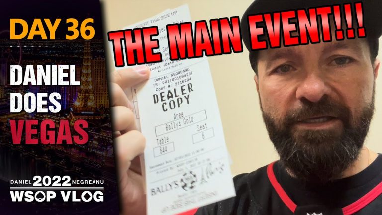 THE MAIN EVENT!!! It’s GO TIME – 2022 WSOP Poker Vlog Day 36