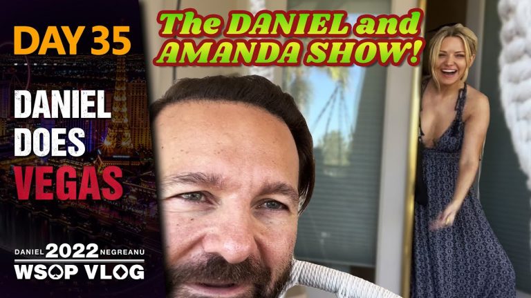 The DANIEL and AMANDA SHOW! – 2022 WSOP Poker Vlog Day 35