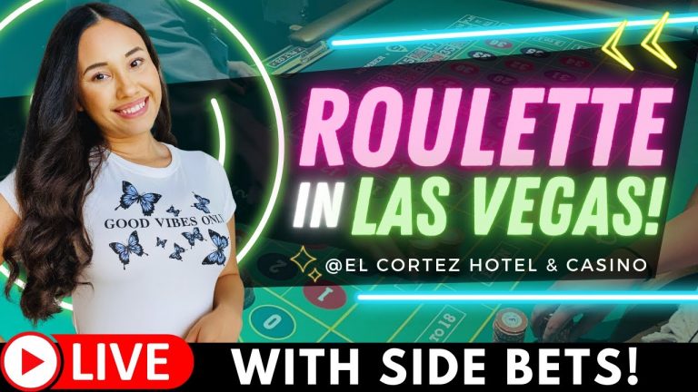 WILD SESSION!!! LIVE: Roulette with SIDE BETS at El Cortez Casino in Downtown Las Vegas!