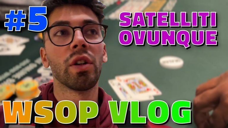 WSOP LAS VEGAS VLOG #5 – SATELLITE SESSION – GIOCHIAMO IL SATELLITE DEL MAIN EVENT