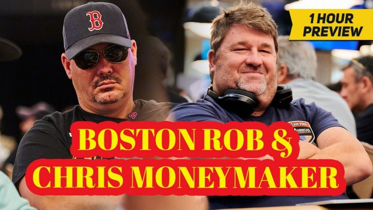 WSOP Main Event Day 2D with Boston Rob & Chris Moneymaker | 1-Hour Preview