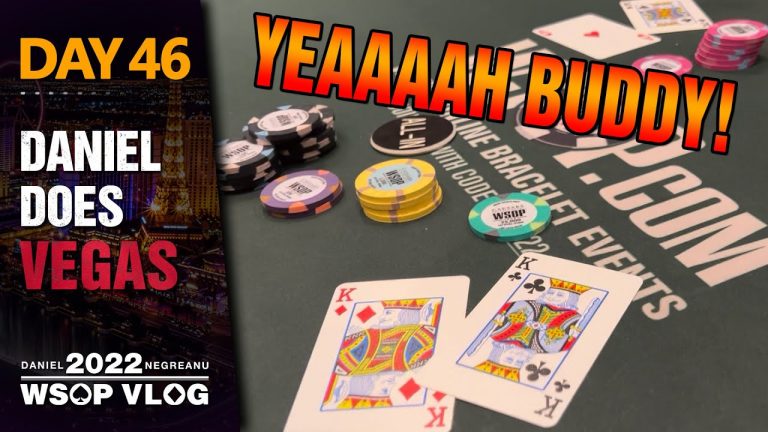 YEAH BUDDY! Day 2 with a STEAMING Phil Hellmuth – 2022 WSOP Poker Vlog Day 46