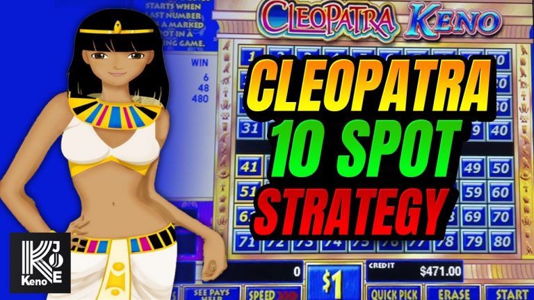 10 Spot Strategy Cleopatra Keno Xavier Salas