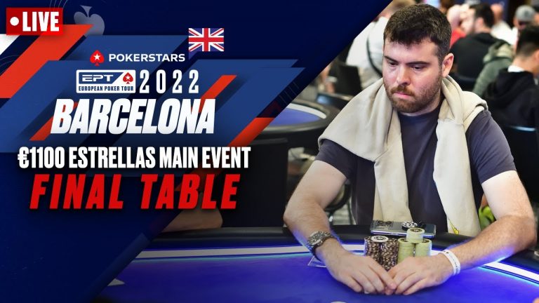 ESTRELLAS BARCELONA 2022 MAIN EVENT: FINAL TABLE PokerStars UK