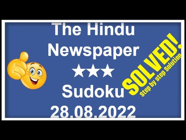 How to Solve The Hindu Newspaper 3 Star Sudoku August 28, 2022 | Step by Step Solution | Level