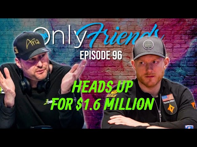 Jason Koon Challenges Phil Hellmuth To High Stakes Duel | Only Friends Pod w/Matt Berkey Ep 96