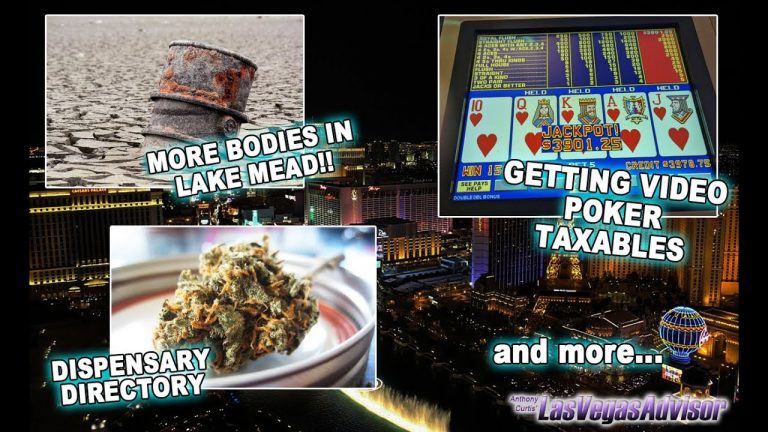 MORE BODIES IN LAKE MEAD, VP TAXABLES, LVA’S DISPENSARY DIRECTORY LAS VEGAS ADVISOR WEEKLY UPDATE 58