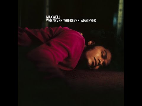 Maxwell – Whenever, Wherever, Whatever -1996