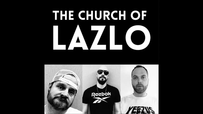 Monday, 08.29.22 – The Church of Lazlo Podcast