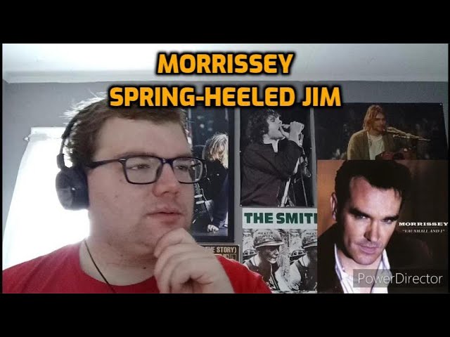 Morrissey – Spring-Heeled Jim | Reaction!