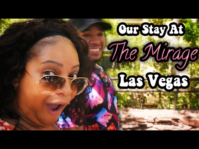 Our Stay At The Mirage Hotel and Casino In Las Vegas!!!